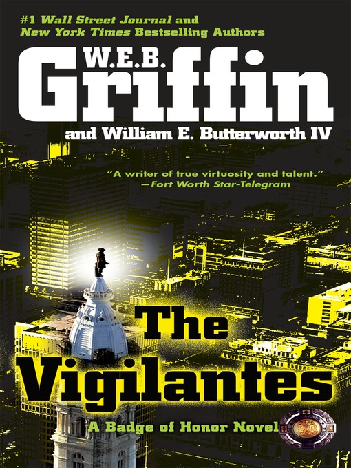 Title details for The Vigilantes by W.E.B. Griffin - Wait list